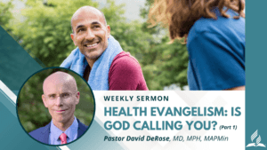 Health Evangelism: Is God Calling You? (Part 1)