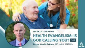 Health Evangelism: Is God Calling You? (Part 2)